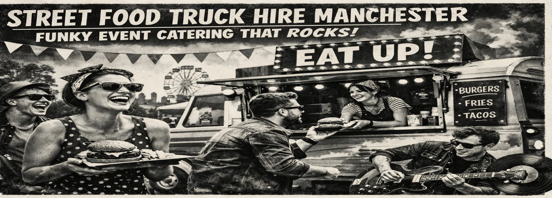 Food Truck Hire Manchester